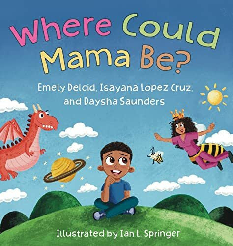 Springer, Ian Where Could Mama Be?