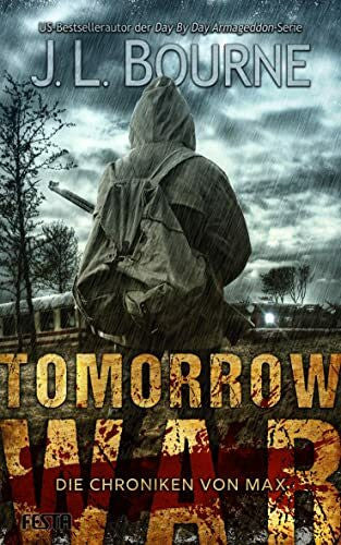 Bourne, J. L. Tomorrow War - Die Chroniken von Max