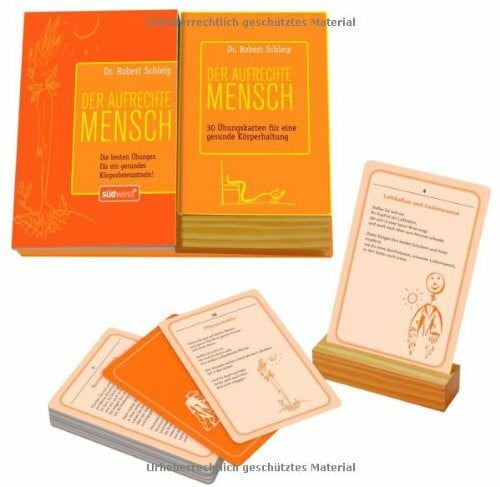 Schleip, Robert Der aufrechte Mensch: Die besten Übungen für ein gesundes Körperbewusstsein - Mit 2 Audio-CDs und 30 Übungskarten