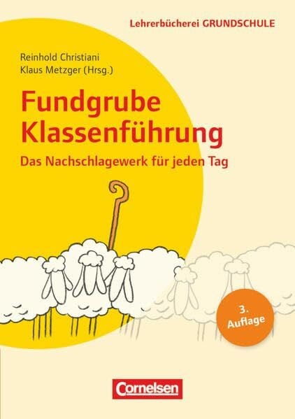Hahn, Manfred Lehrerbücherei Grundschule: Fundgrube Klassenführung - Das Nachschlagewerk für jeden Tag - Buch