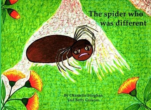 Coracas, Betty The spider who was different (The Garden Series)