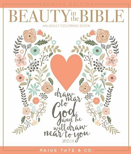 Paige Tate & Co. Beauty in the Bible: An Adult Coloring Book, Premium Edition