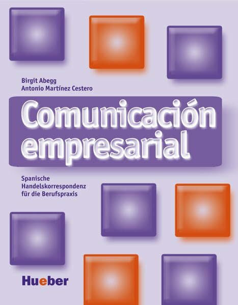 Martínez Cestero, Antonio Comunicación empresarial: Spanische Handelskorrespondenz für die Berufspraxis / Kursbuch