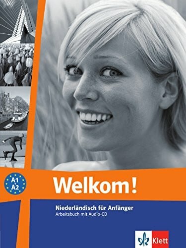 Sudhoff, Stefan Welkom! A1-A2: Niederländisch für Anfänger. Arbeitsbuch + Audio-CD (Welkom! neu / Niederländisch für Anfänger und Fortgeschrittene)
