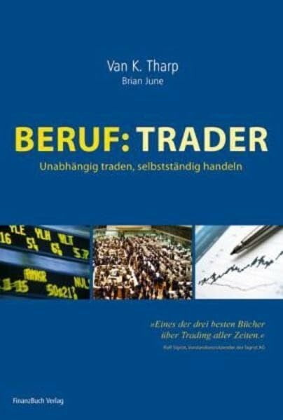 June, Brain Beruf: Trader: Unabhängig traden, selbstständig handeln
