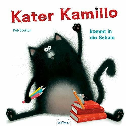 Scotton, Rob Kater Kamillo kommt in die Schule