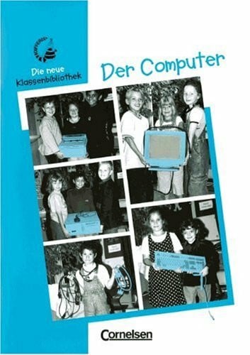 Brennholt, Stefanie Differix - Die neue Klassenbibliothek: Der Computer