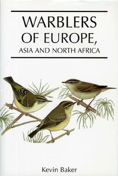 Baker, Jeff Warblers of Europe,: Asia and North Africa