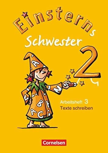Bauer, Roland Einsterns Schwester - Sprache und Lesen - Ausgabe 2009 - 2. Schuljahr: Heft 3: Texte schreiben