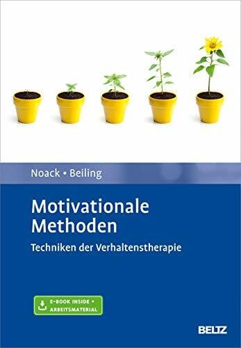Neudeck, Peter Motivationale Methoden: Techniken der Verhaltenstherapie. Mit E-Book inside und Arbeitsmaterial