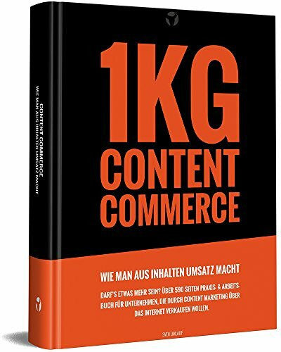 contentpower 1KG Content Commerce – Das Arbeitsbuch mit 600 Seiten für mehr Erfolg beim Verkaufen über das Internet.