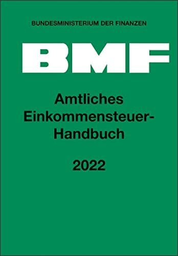 Bundesministerium der Finanzen Amtliches Einkommensteuer-Handbuch 2022
