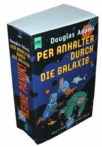 Adams, Douglas Per Anhalter durch die Galaxis: 5 Romane in einem Band (Heyne Allgemeine Reihe (01))