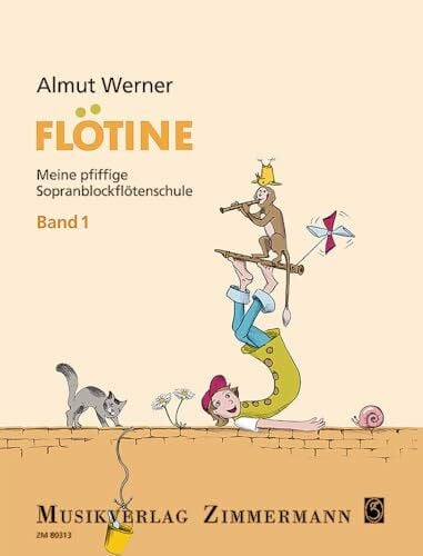 Müller, Ulrike Flötine: Meine pfiffige Sopranblockflötenschule (barocke Griffweise). Band 1. Sopran-Blockflöte.