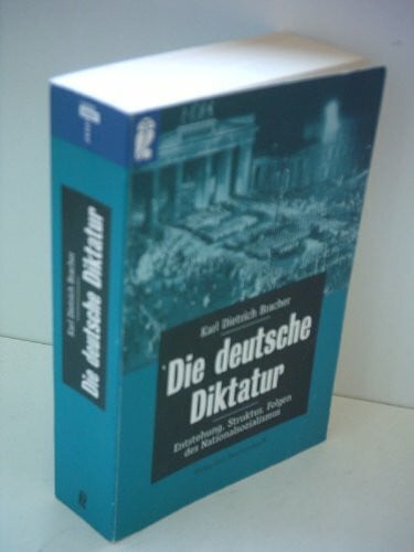 Bracher, Karl D. Die deutsche Diktatur