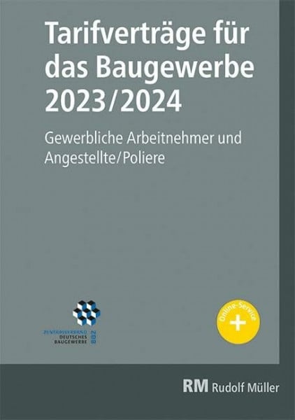 Jöris, Heribert Tarifverträge für das Baugewerbe 2023/2024: Gewerbliche Arbeitnehmer und Angestellte/Poliere.