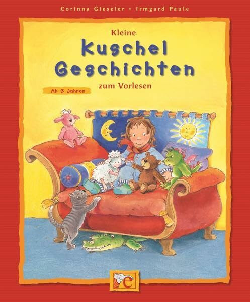 Paule, Irmgard Kleine Kuschelgeschichten zum Vorlesen (Kleine Geschichten zum Vorlesen)