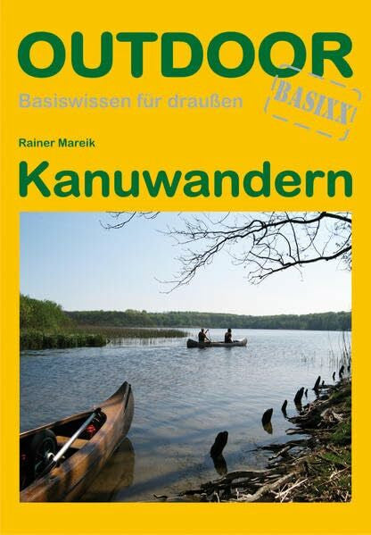 Mareik, Rainer Kanuwandern (Basiswissen für draußen)