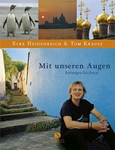 Tom Krausz Mit unseren Augen: Reisegeschichten