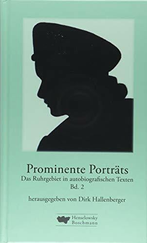 Straeter, Ilse Prominente Porträts: Das Ruhrgebiet in autobiografischen Texten Bd. 2