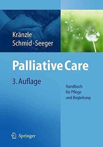 Seeger, Christa Palliative Care: Handbuch für Pflege und Begleitung