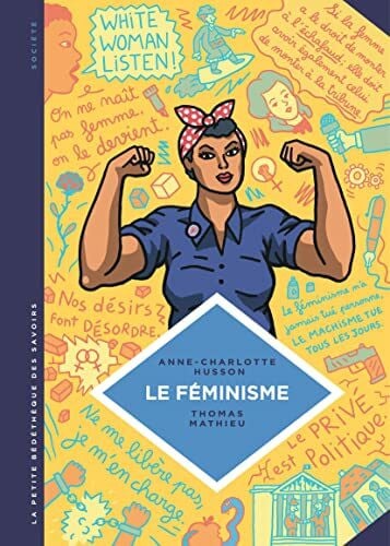 Husson, Anne-Charlotte Le feminisme en 7 slogans et citations