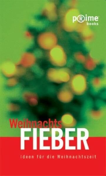 Riedler-Zimmermann, Ilka Weihnachtsfieber: Ideen für die Weihnachtszeit
