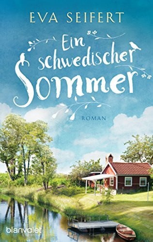 Seifert, Eva Ein schwedischer Sommer: Roman