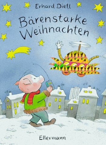 Dietl, Erhard Bärenstarke Weihnachten