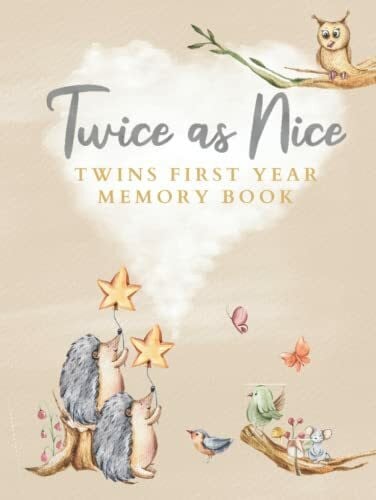 Publishing, Twin Notes Twice as Nice Twins First Year Memory Book: Enchanting Twin Baby Milestone Record Book | Journal and Photo Album | Birth Arrival to One Year | ... | Ideal for Baby Shower or Congratulations