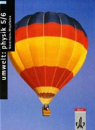 Zelewski, H D von Umwelt: Physik, Ausgabe Nordrhein-Westfalen, 5./6. Klasse, Schülerband