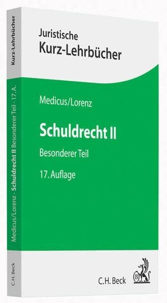 Lorenz, Stephan Schuldrecht II: Besonderer Teil (Kurzlehrbücher für das Juristische Studium)