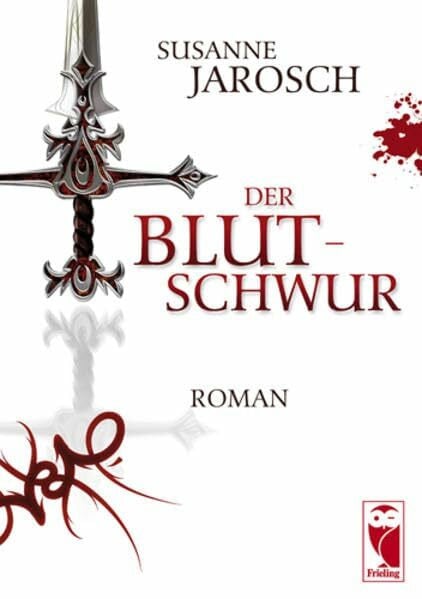 Jarosch, Susanne Der Blutschwur: Roman