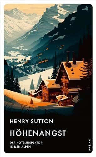 Sabinski, Johannes Höhenangst: Der Hotelinspektor in den Alpen
