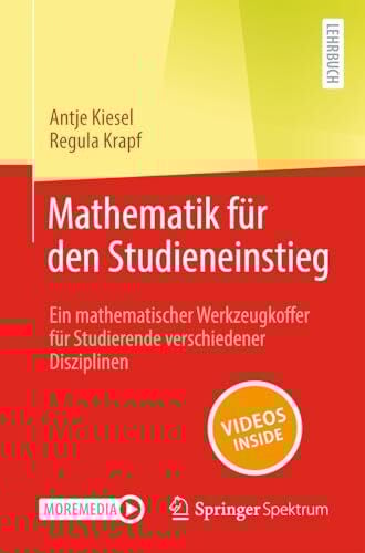 Krapf, Regula Mathematik für den Studieneinstieg: Ein mathematischer Werkzeugkoffer für Studierende verschiedener Disziplinen