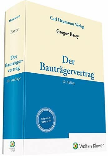 Basty, Gregor Der Bauträgervertrag