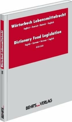 Lück, Erich Wörterbuch Lebensmittelrecht /Dictionary Food Legislation. Englisch-Deutsch/ Deutsch-Englisch