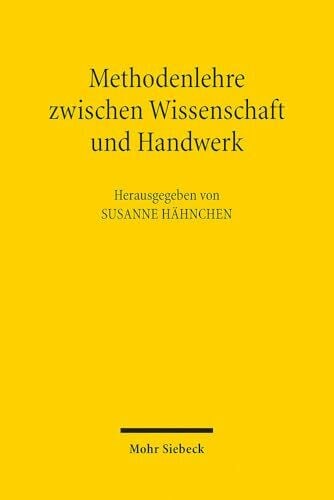 Hähnchen, Susanne Methodenlehre zwischen Wissenschaft und Handwerk: Erstes Bielefelder Kolloquium