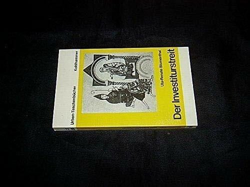 Blumenthal, Uta R Der Investiturstreit (Urban-Taschenbücher)