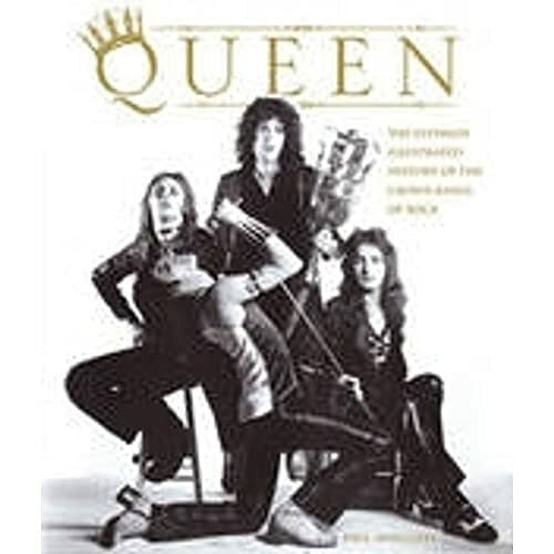 Sutcliffe, Phil Queen: The Ultimate Illustrated History of the Crown Kings of Rock