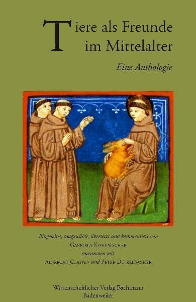 Classen, Albrecht Tiere als Freunde im Mittelalter: Eine Anthologie