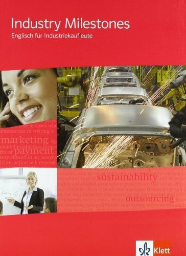 Wildemann, Ilona Industry Milestones. Englisch für Industriekaufleute: Schulbuch