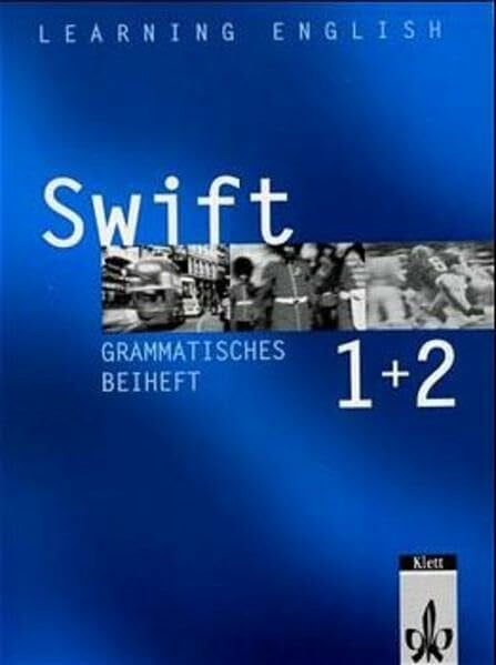 Reisener, Helmut Learning English - Swift. Lehrwerk für Englisch als zweite Fremdsprache: Learning English, Swift, Grammatisches Beiheft