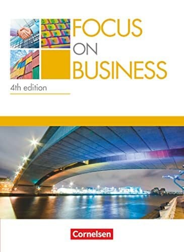 Benford, Michael Focus on Business - Englisch für berufliche Schulen - 4th edition - B1/B2: Schulbuch (Focus on Business, 4th edition, B1/B2)