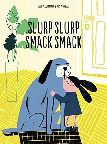 Lehmann, Anita Slurp slurp smack smack