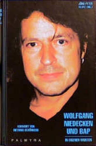 Klotz, Jörg-Peter Wolfgang Niedecken und BAP. In eigenen Worten.