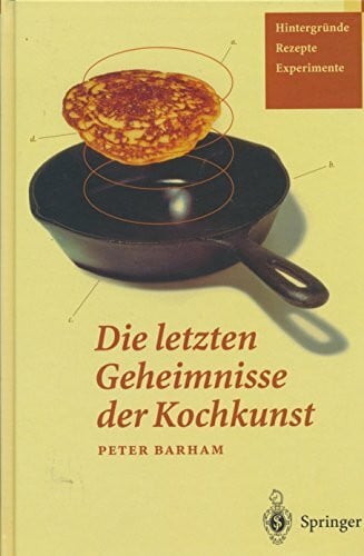 Krause, Martin Die letzten Geheimnisse der Kochkunst: Hintergründe — Rezepte — Experimente