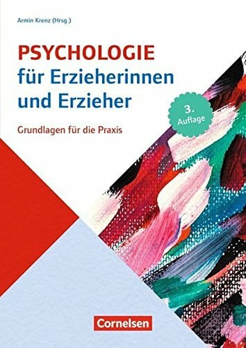 Müller-Timmermann, Eckhart Psychologie für Erzieherinnen und Erzieher (3. Auflage): Grundlagen für die Praxis. Fachbuch