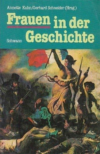 Gerhard Schneider Frauenrechte und die gesellschaftliche Arbeit der Frauen im Wandel: fachwiss. u. fachdidakt. Studien zur Geschichte d. Frauen (Frauen in der Geschichte, Band 1)