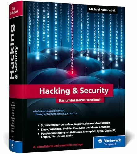 Zingsheim, André Hacking u. Security: Das umfassende Hacking-Handbuch mit über 1.200 Seiten Profiwissen. 4., aktualisierte Auflage des IT-Standardwerks für Admins